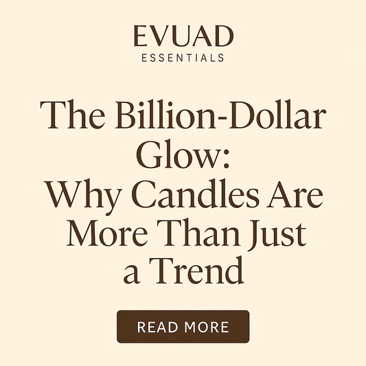 The Billion-Dollar Glow: Why Candles Are More Than Just a Trend
