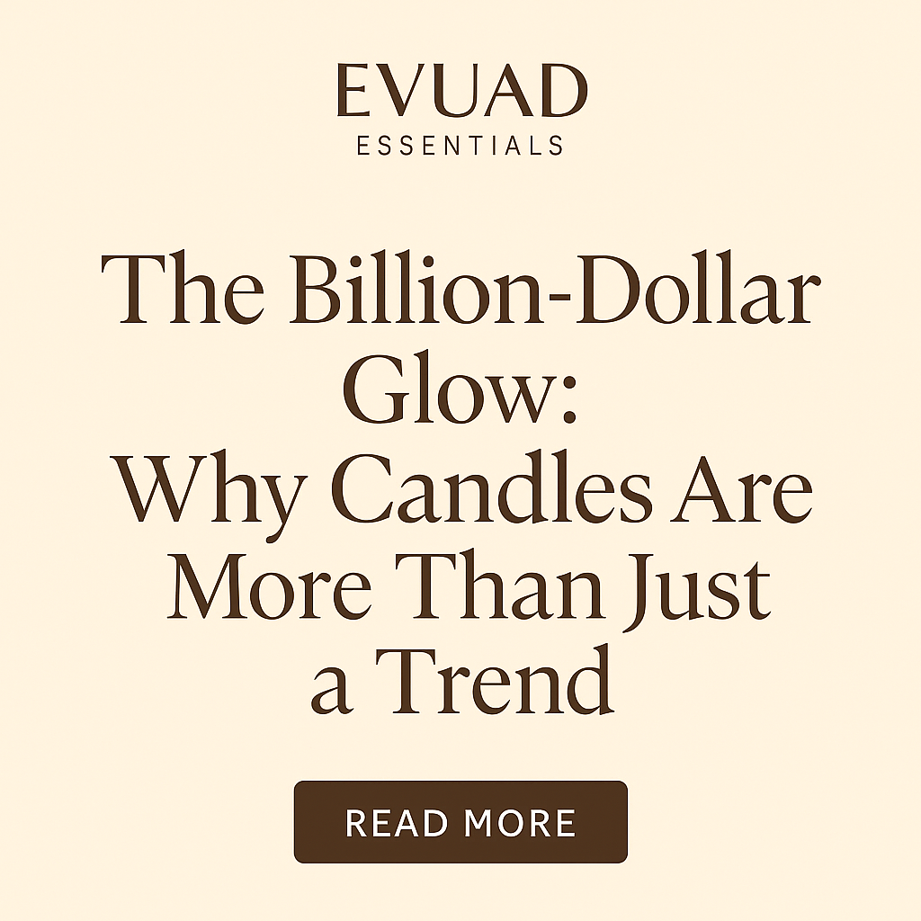The Billion-Dollar Glow: Why Candles Are More Than Just a Trend